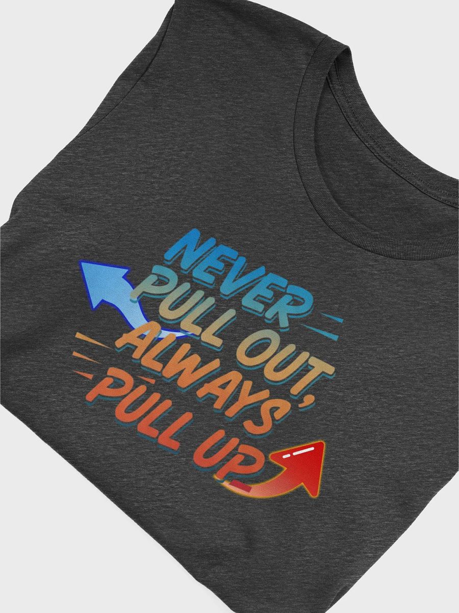 Motto To Live By TShirt product image (30)