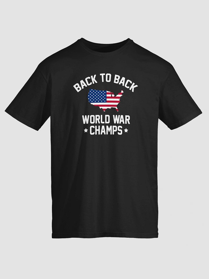 Back-to-Back World War Champs T-Shirt product image (2)