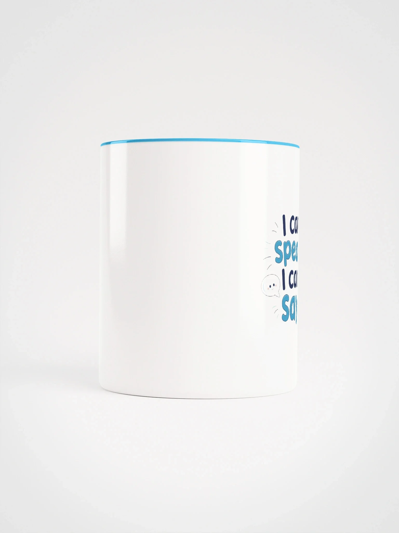 I can speak, I can say Motivational Ceramic Mug product image (25)