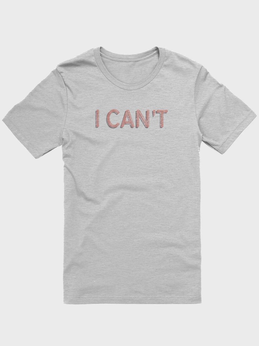 I CAN'T supersoft t-shirt product image (5)