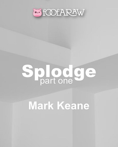 Here’s part one (of two) of a short story from Mark Keane called Splodge, which we just published this morning. Read it for f...