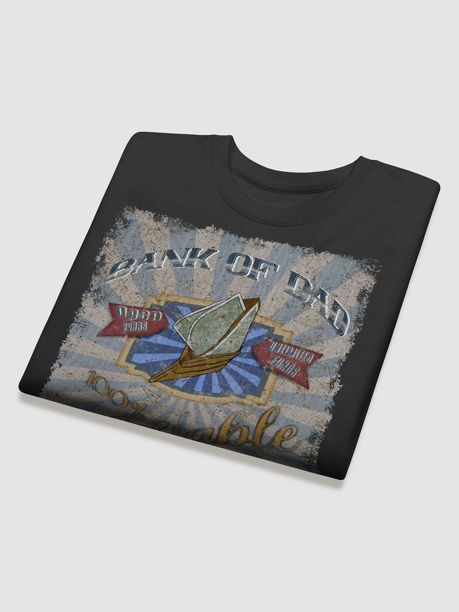 Bank of Dad Sweatshirt product image (3)
