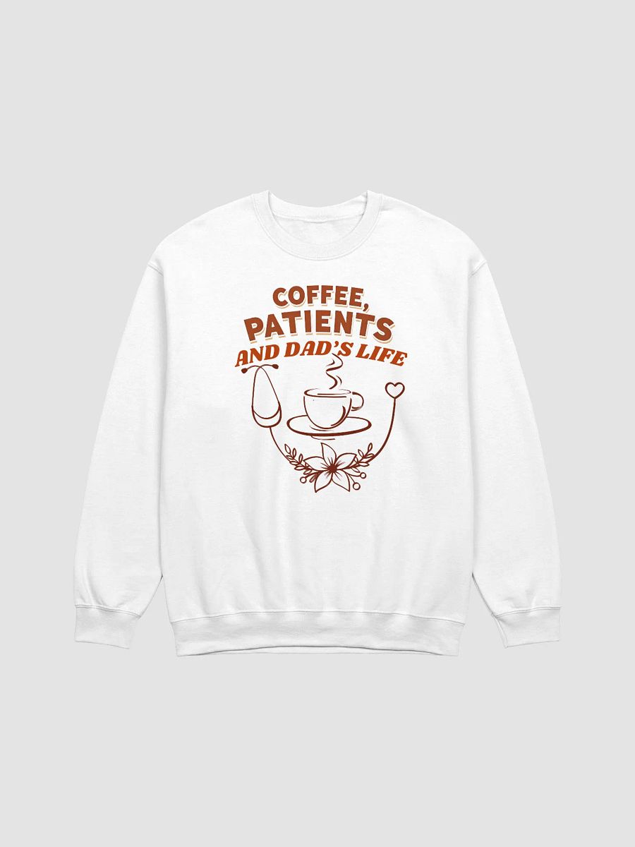 Coffee, Patients, and Dad's Life Crewneck Sweatshirt product image (2)