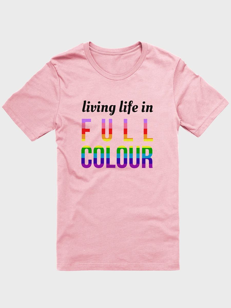 life in full colour queer t-shirt product image (1)