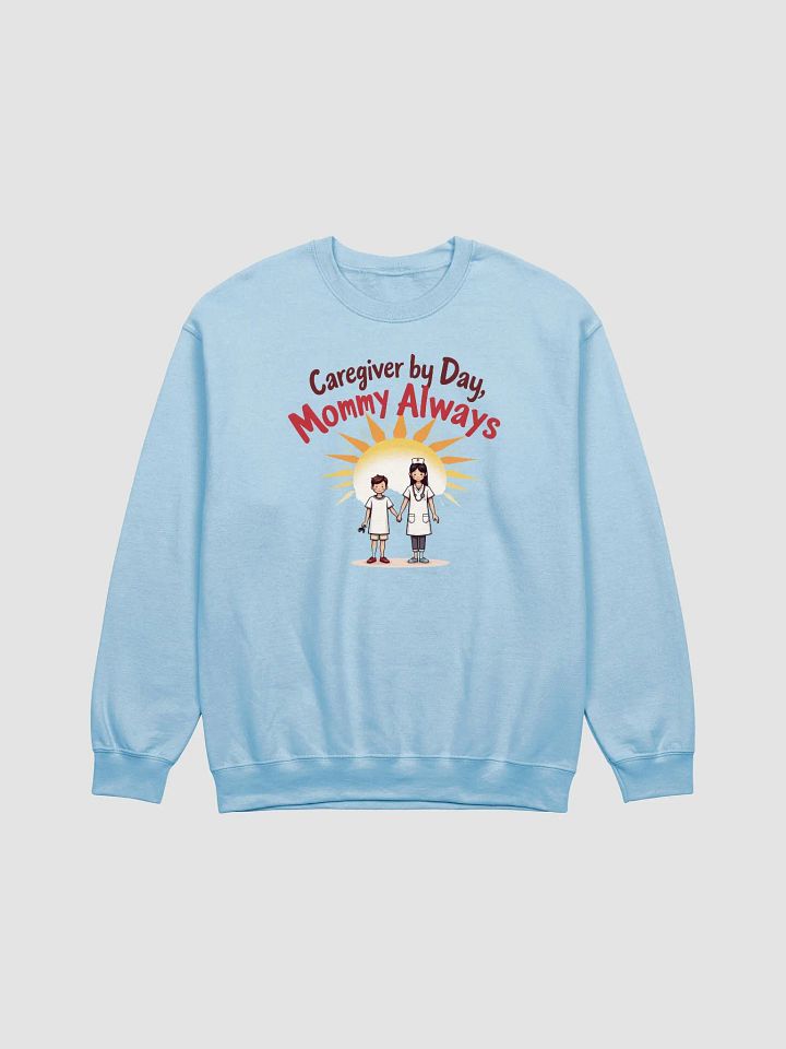 Caregiver by Day, Mommy Always Crewneck Sweatshirt product image (6)