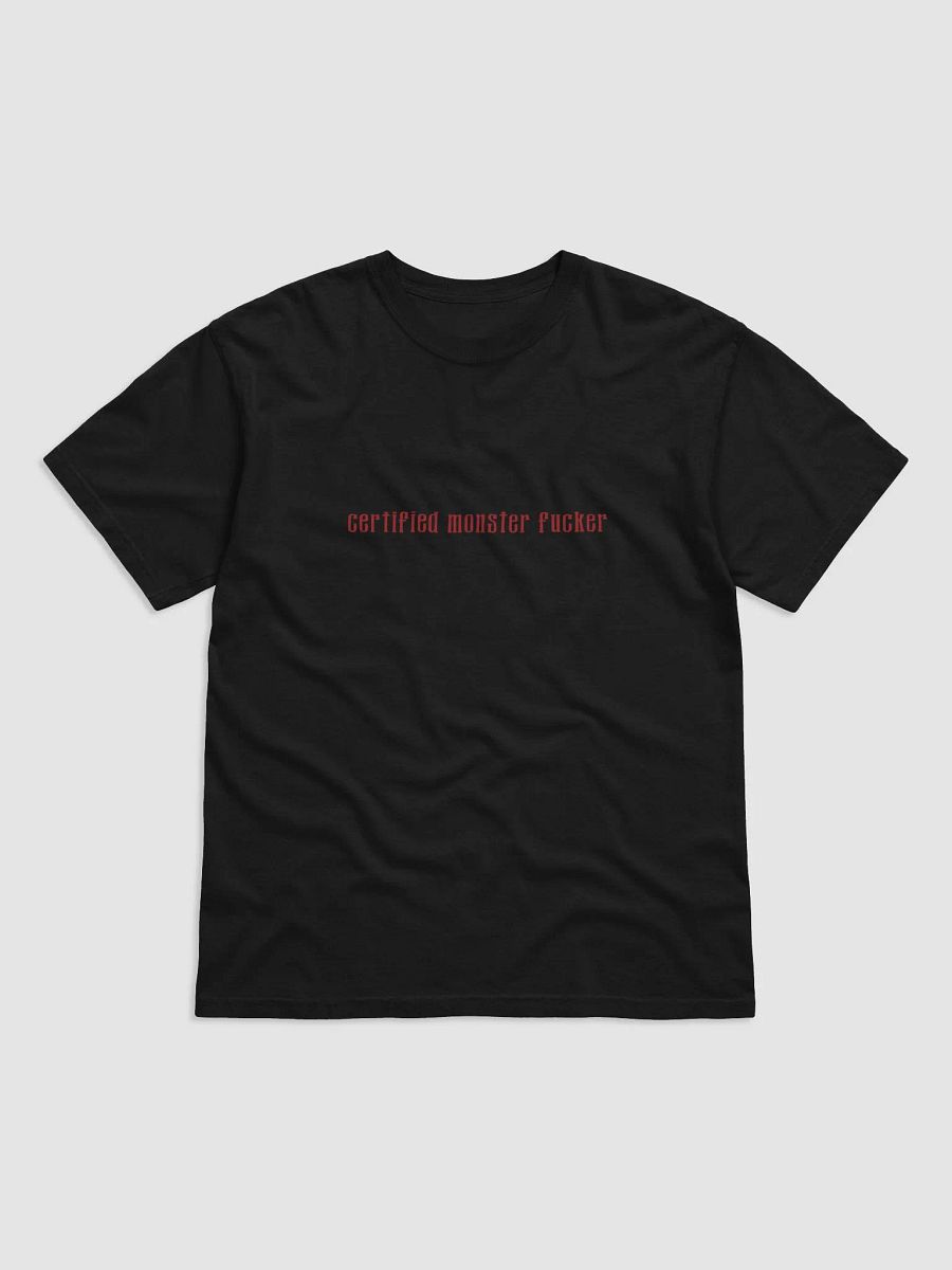 Certified Monster Fucker T-Shirt product image (1)