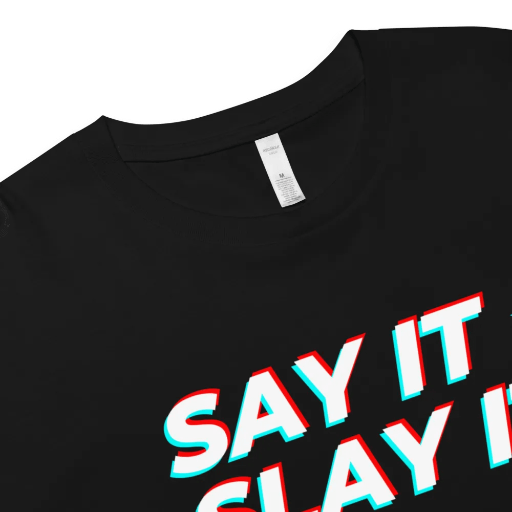SAY IT SLAY IT Crop Top product image (3)