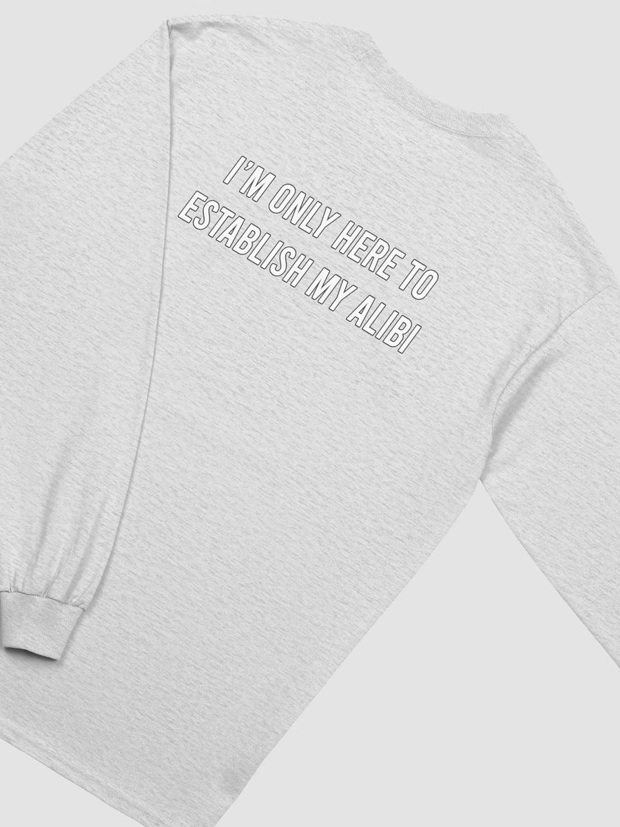Establish My Alibi - Long Sleeve Tee product image (47)