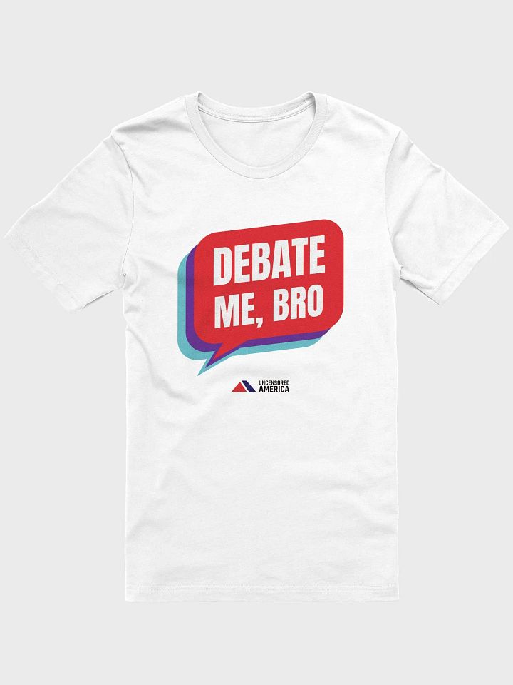 Debate Me, Bro - T-Shirt product image (1)