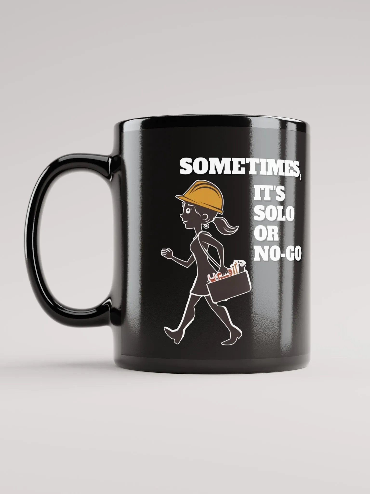 Sometimes, It's Solo or No-Go - Inspirational Black Coffee Mug product image (6)