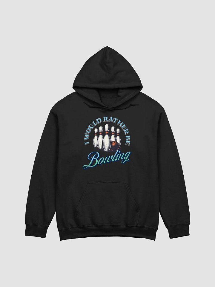 I Would Rather Be Bowling Strike in Style Hoodie product image (12)