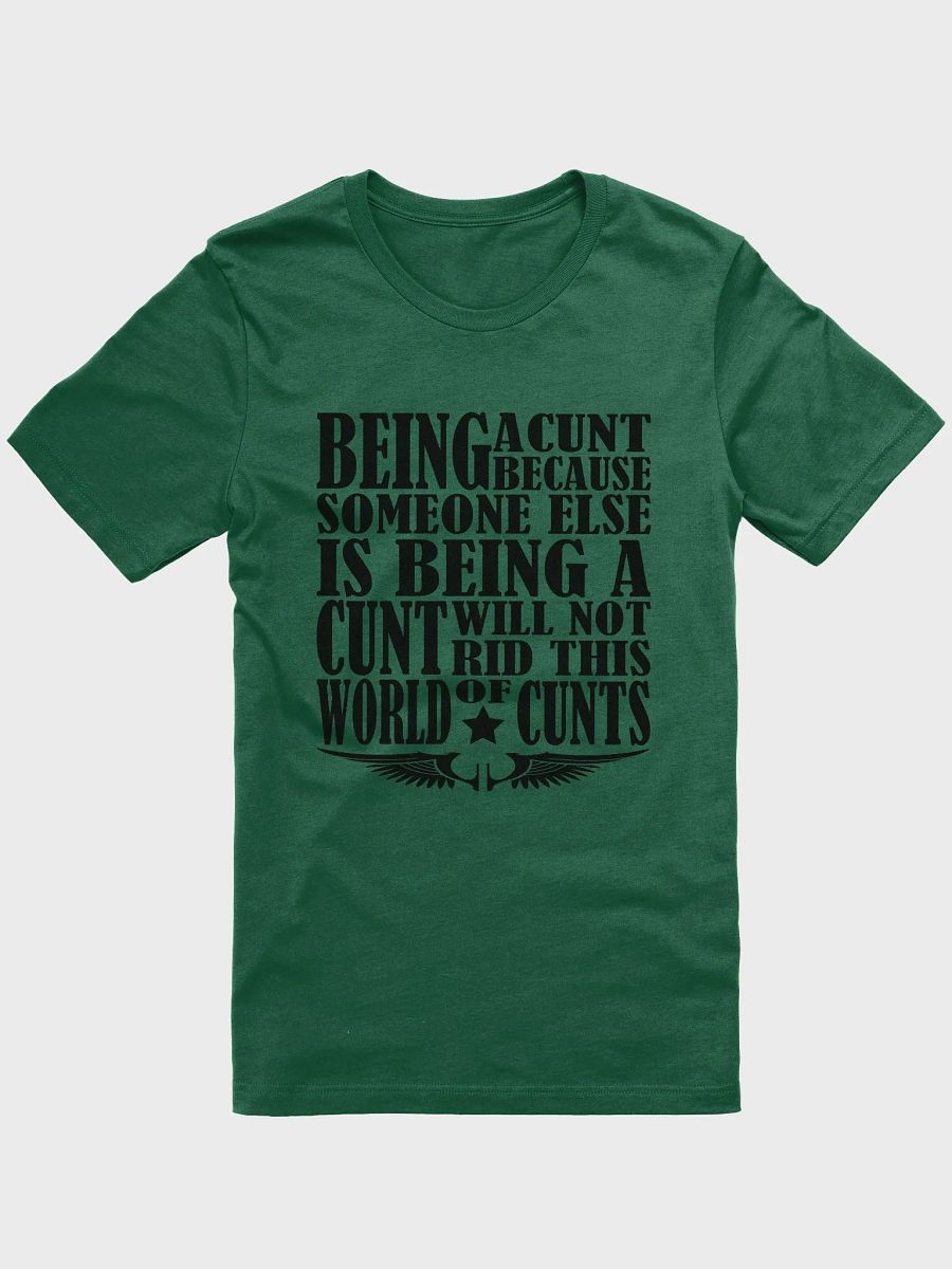 Stop Being A Cunt - Black Lettering - Bella+Canvas Supersoft T-Shirt product image (2)
