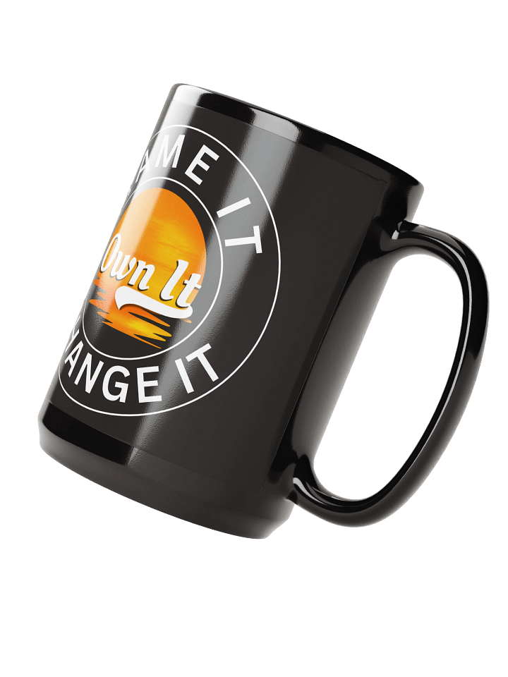 Name It. Own It. Change It. Mug product image (2)