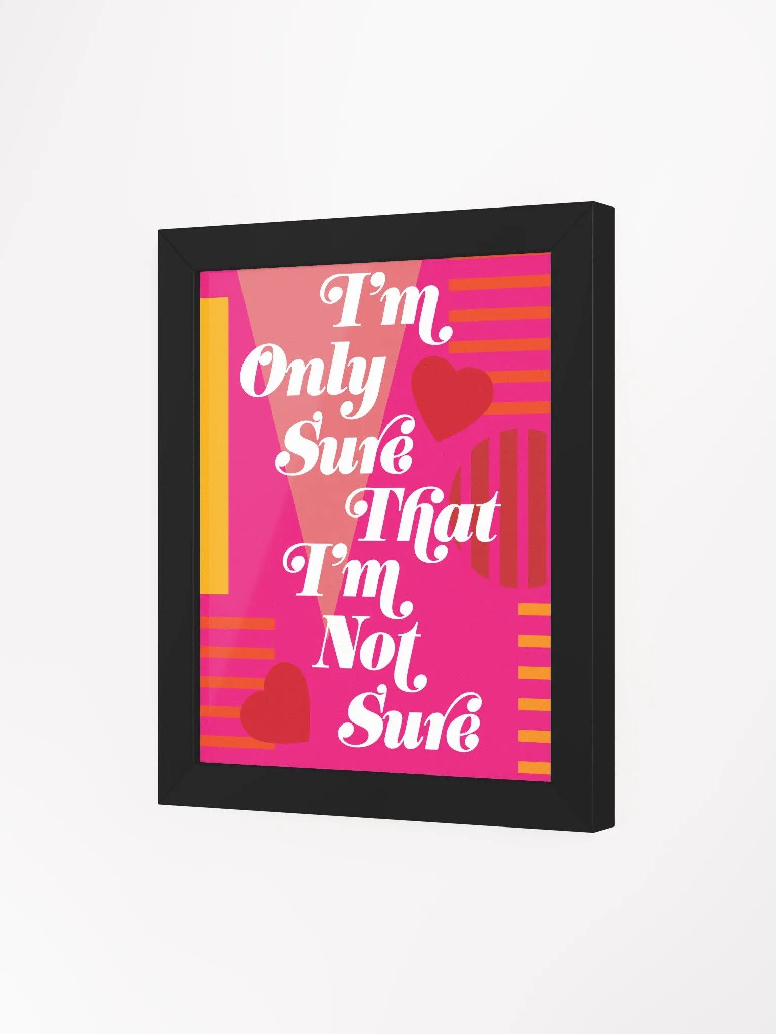 I'm Only Sure That I'm Not Sure Desk Art product image (9)