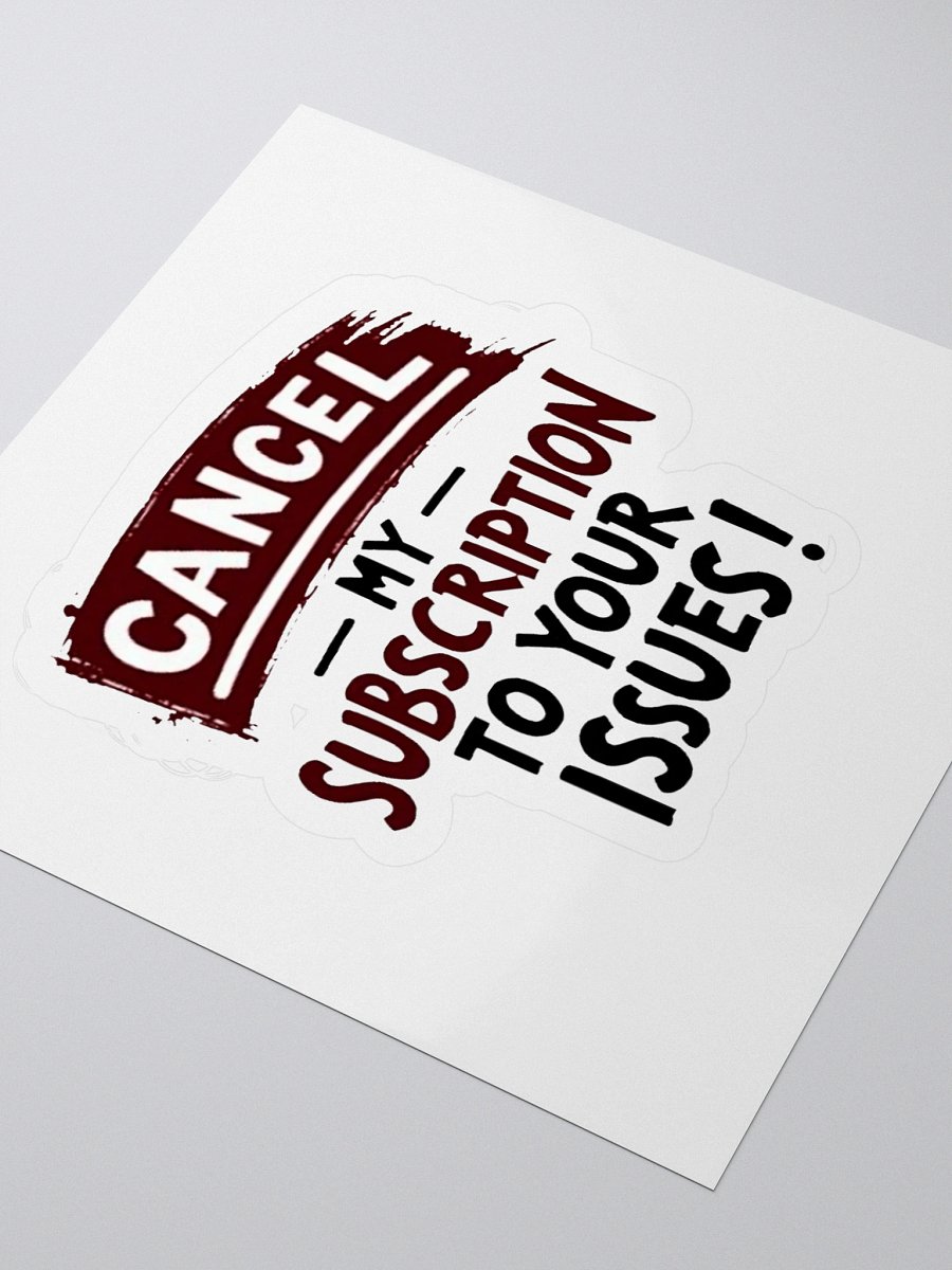 Cancel Your Issues Kiss Cut Stickers product image (8)