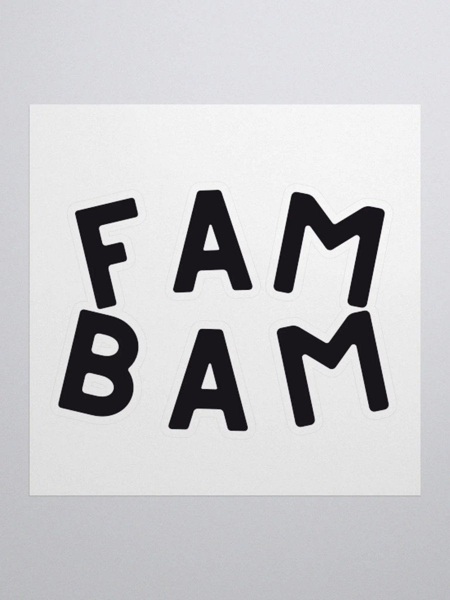 Fam Bam Sticker product image (1)
