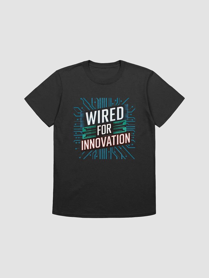 Wired For Innovation Code Design T-Shirt for Tech Geeks product image (1)