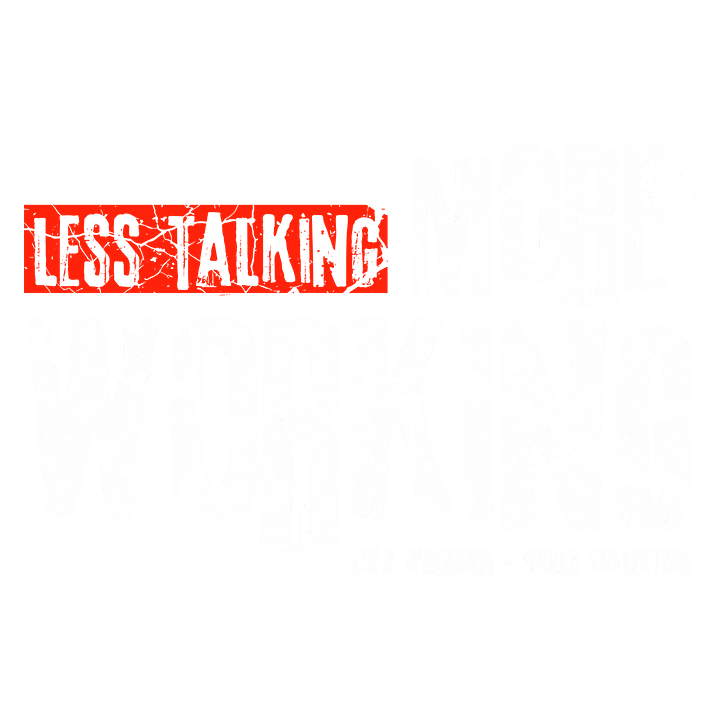 Less talking, More Working product image (1)