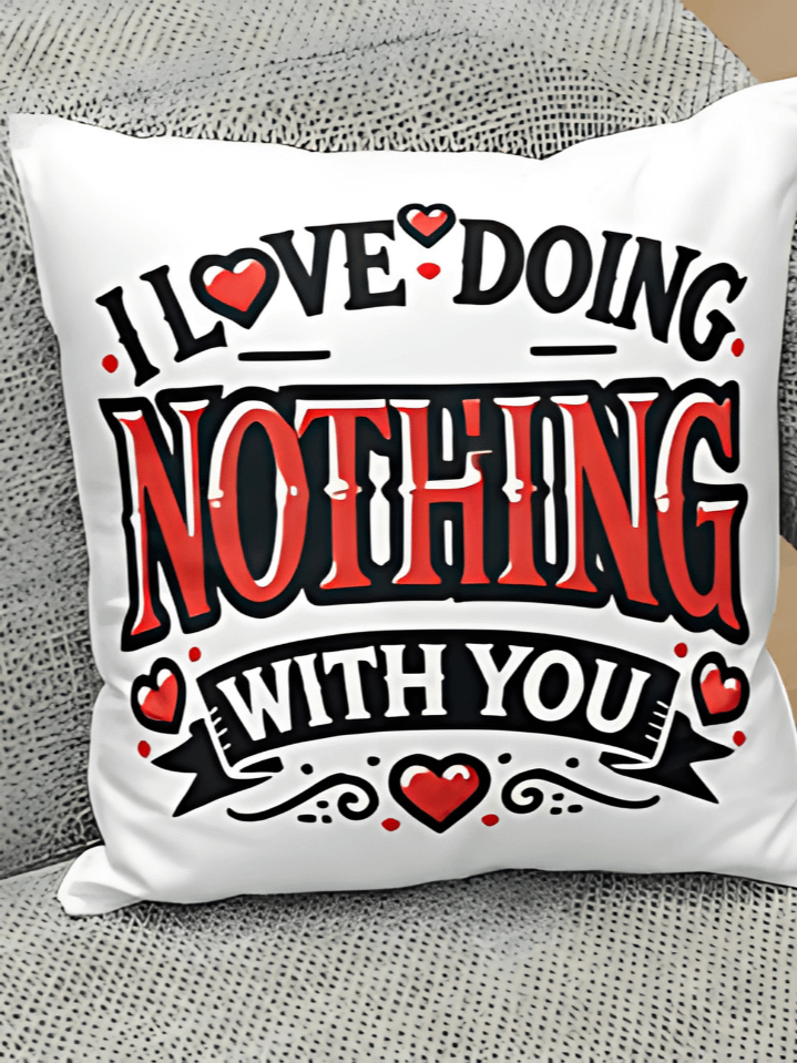 Valentine’s Pillow Cover PNG – “I Love Doing Nothing With You” Design – 300 DPI Romantic Sublimation Artwork – Digital Download product image (1)