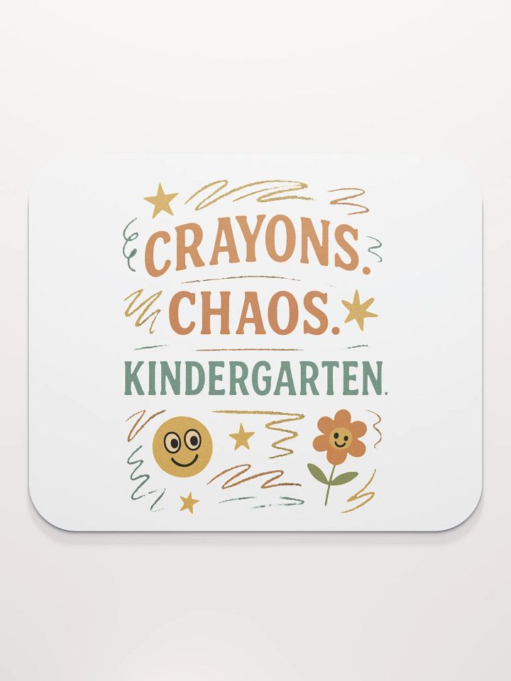 Crayons. Chaos. Kindergarten. Mouse Pad – Fun Teacher Desk Accessory product image (2)
