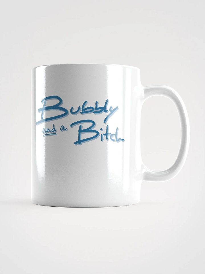 Bubbly and a B*tch (teal shadow design) mug product image (1)