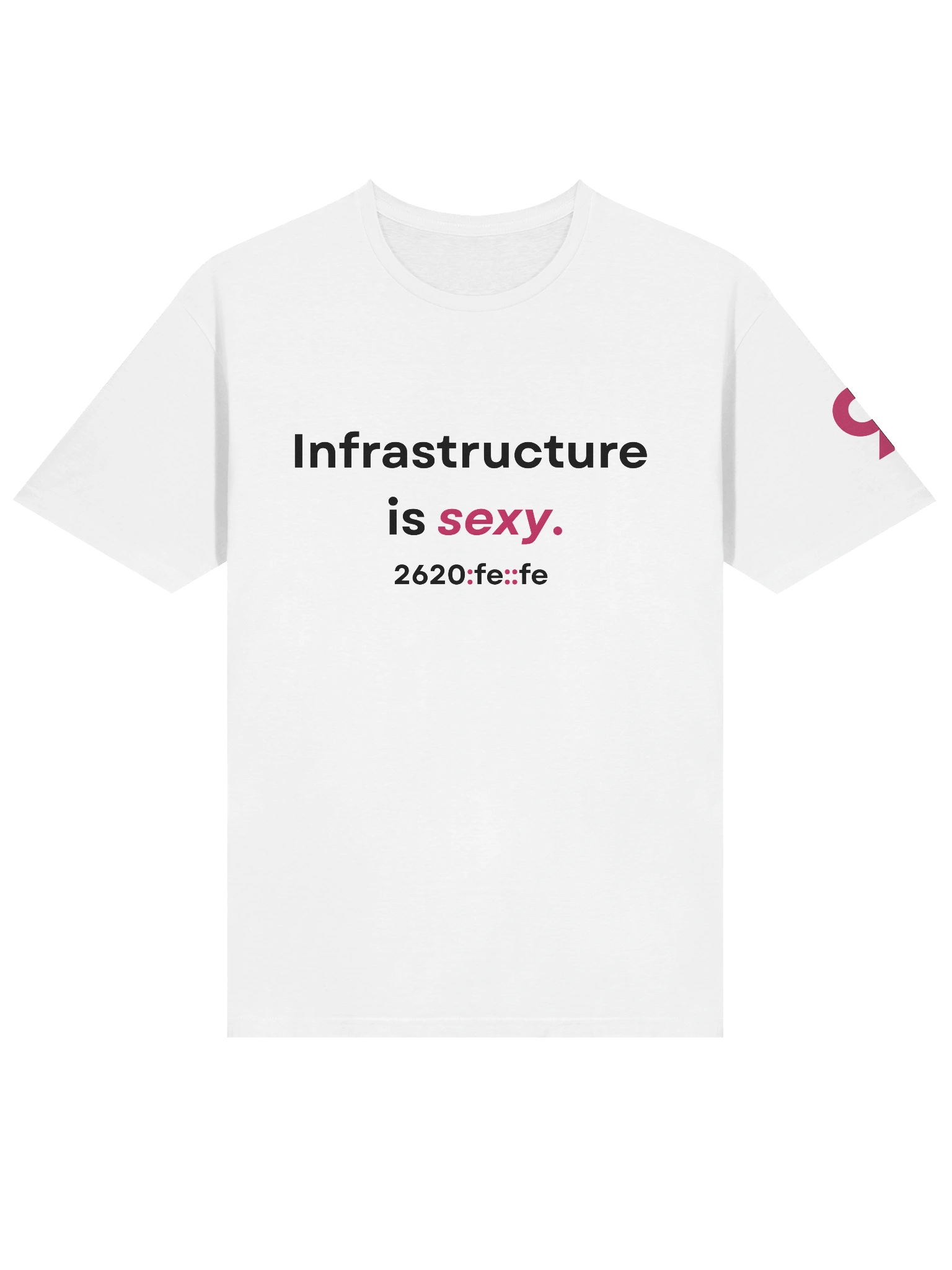 "Infrastructure is sexy." T-Shirt (2) product image (3)