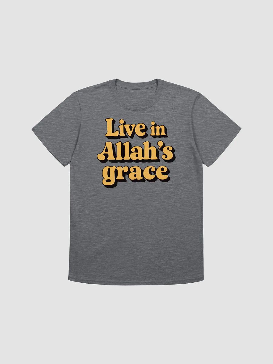 Live in Allah's Grace Unisex T-Shirt product image (1)