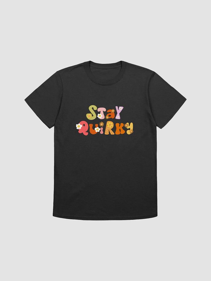 Stay Quirky Tee product image (1)