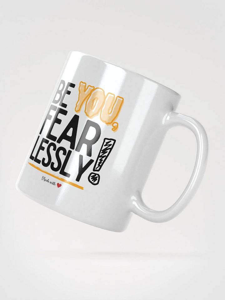 ‘Be You Fearlessly’ Mug product image (5)