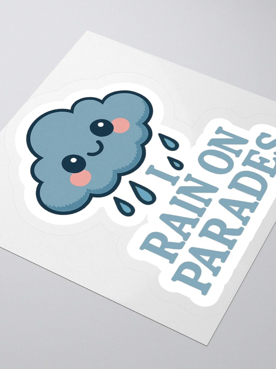 I Rain On Parades Sticker product image (3)