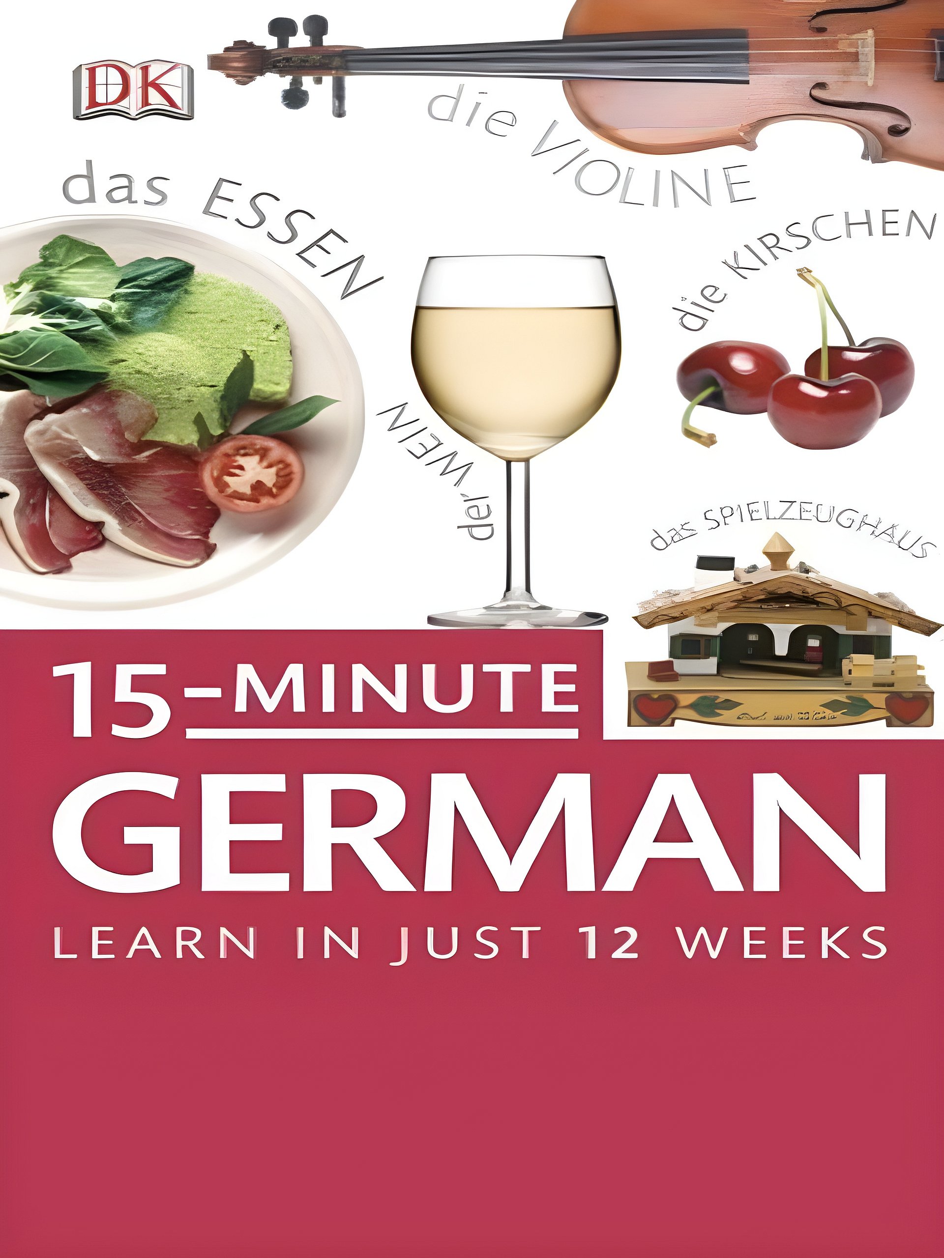 15-Minute German: Speak Confidently in Just 12 Weeks—No Cramming, No Stress product image (1)