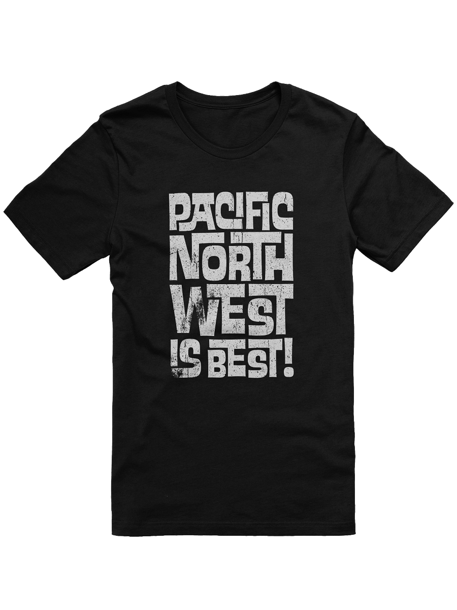 Pacific Northwest Is Best T-Shirt product image (1)