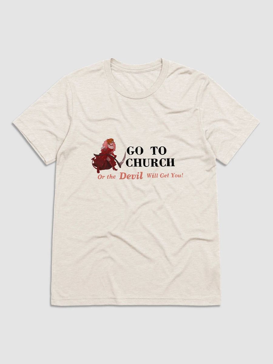 Go to church or the devil will get you! product image (4)