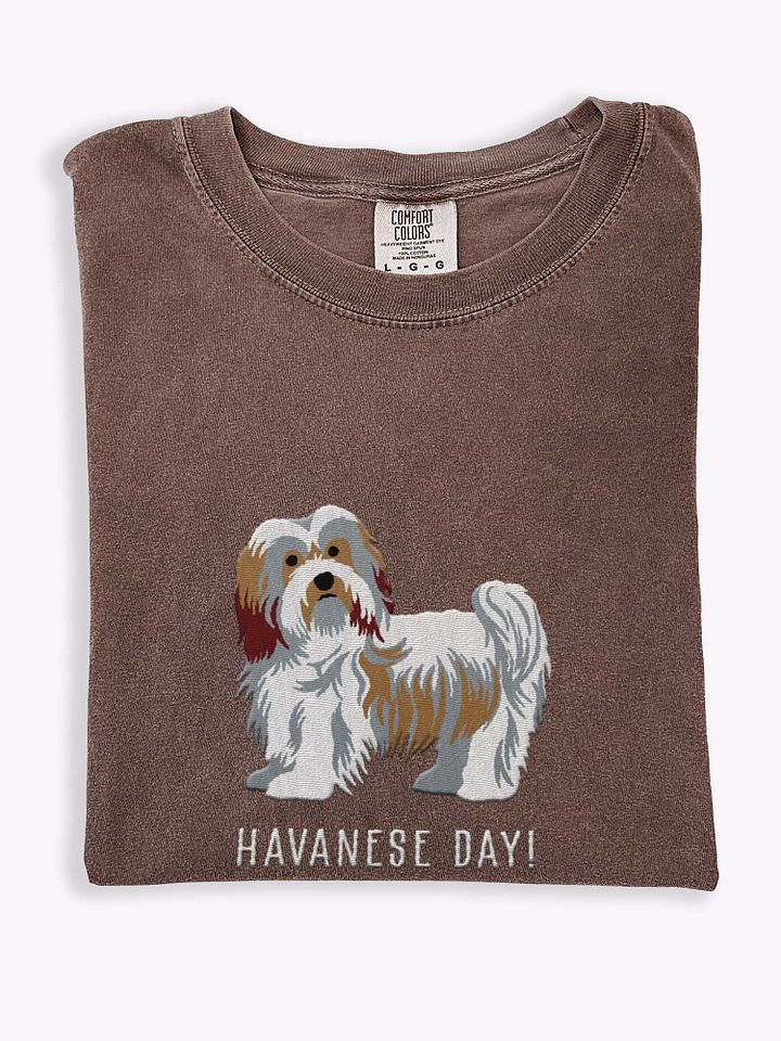 Havanese Day! T-Shirt(Embroidered) of a Havanese product image (1)