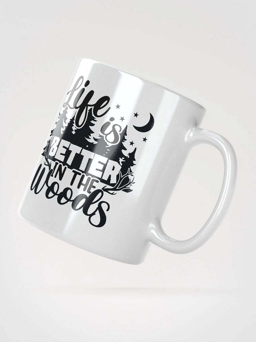 Life Is Better In The Woods Ceramic Mug product image (3)