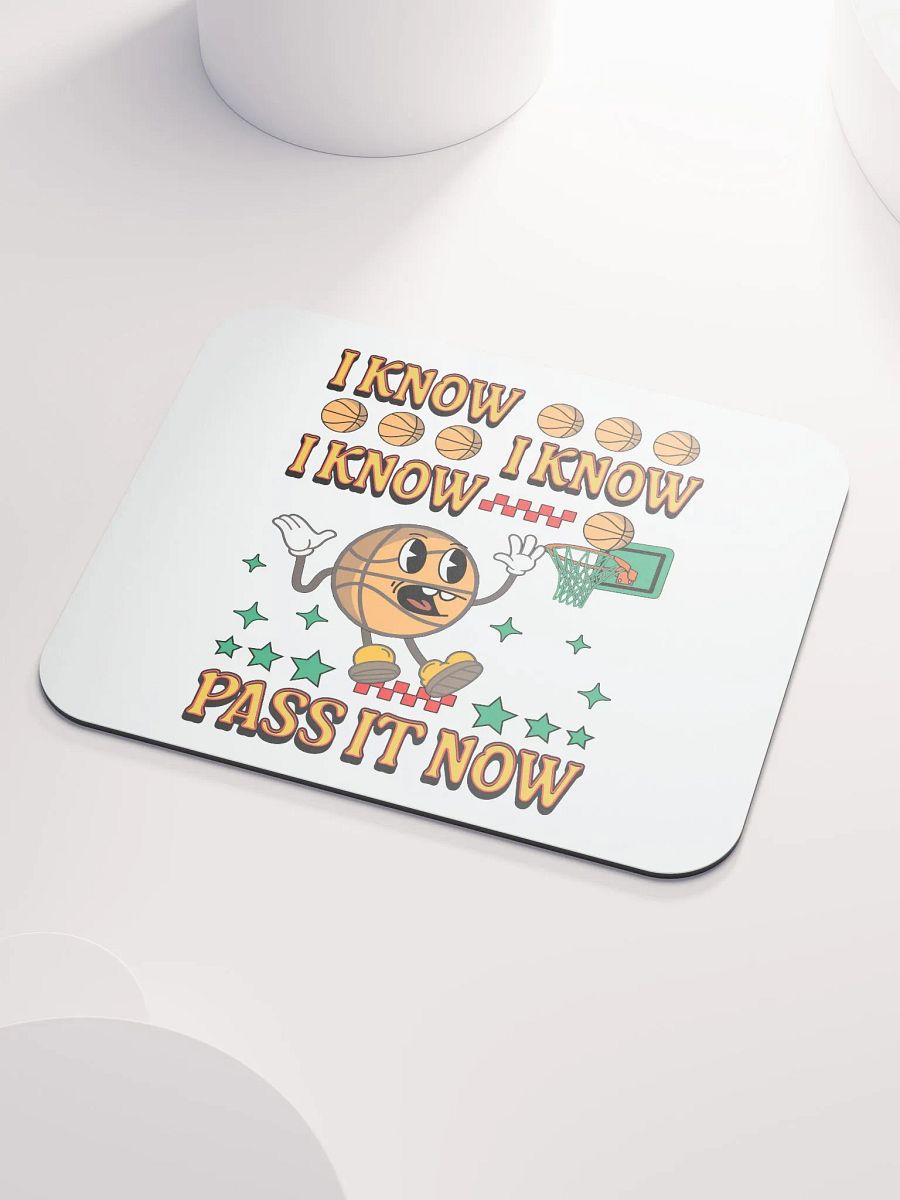 I Know I Know I Know Pass It Now Basketball Hoops All-Star Mouse Pad product image (3)
