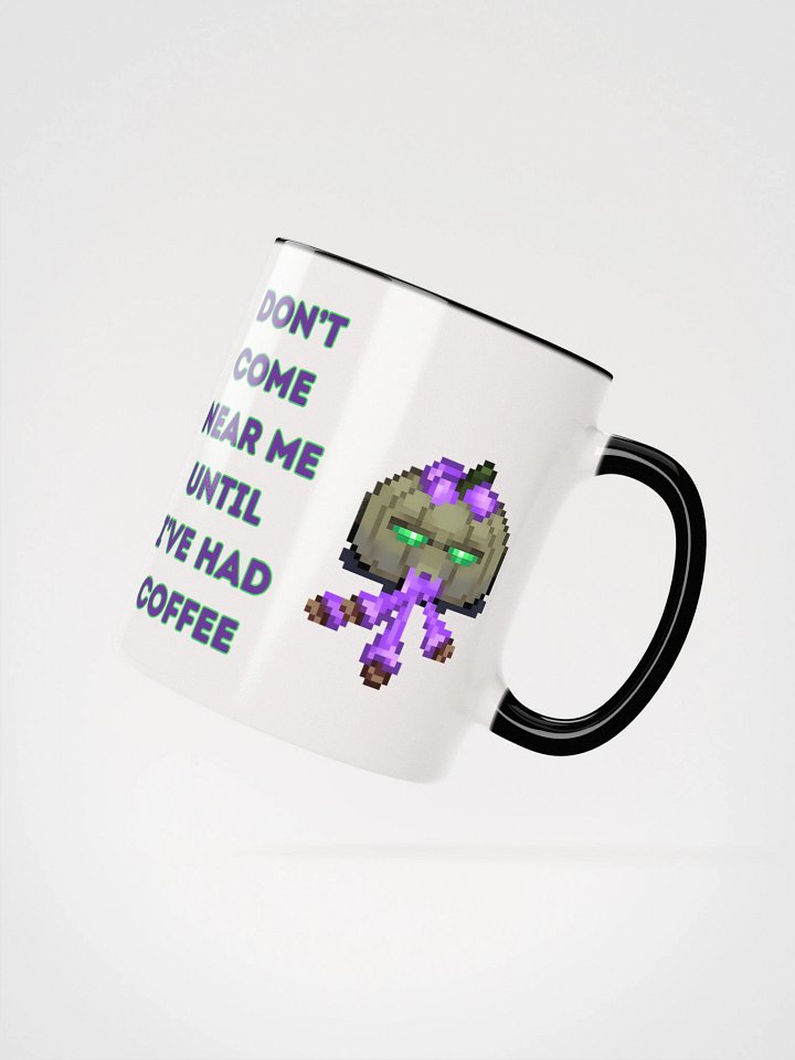 Don't Come Near Til' Coffee product image (17)