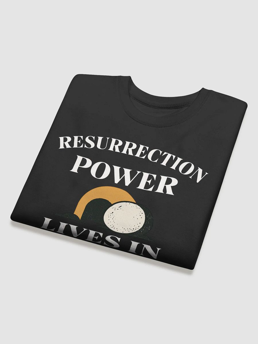 Resurrection Power Lives in Me – Christian Faith Sweatshirt product image (26)