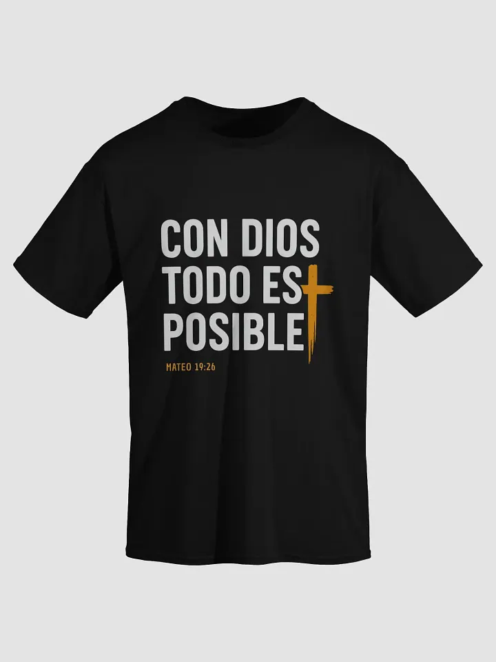 Camiseta Unisex Manga Corta | Con Dios Todo es Posible product image (1)