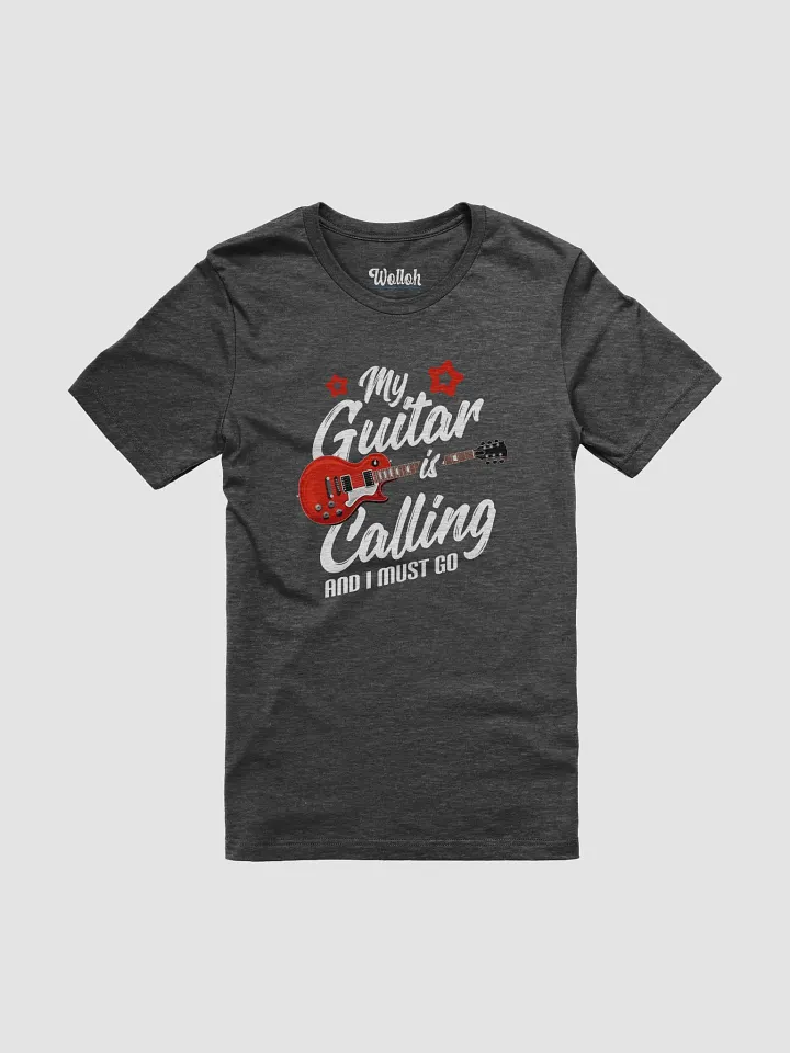 My Guitar Is Calling and I Must Go – Funny & Stylish Guitar Shirt for Musicians product image (1)