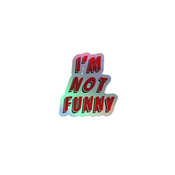 I'm Not Funny Sticker product image (1)