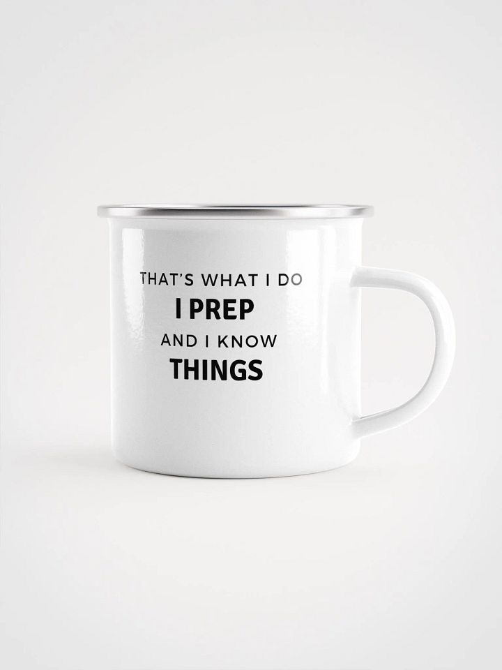 That's What I do I Prep Enamel Mug product image (1)