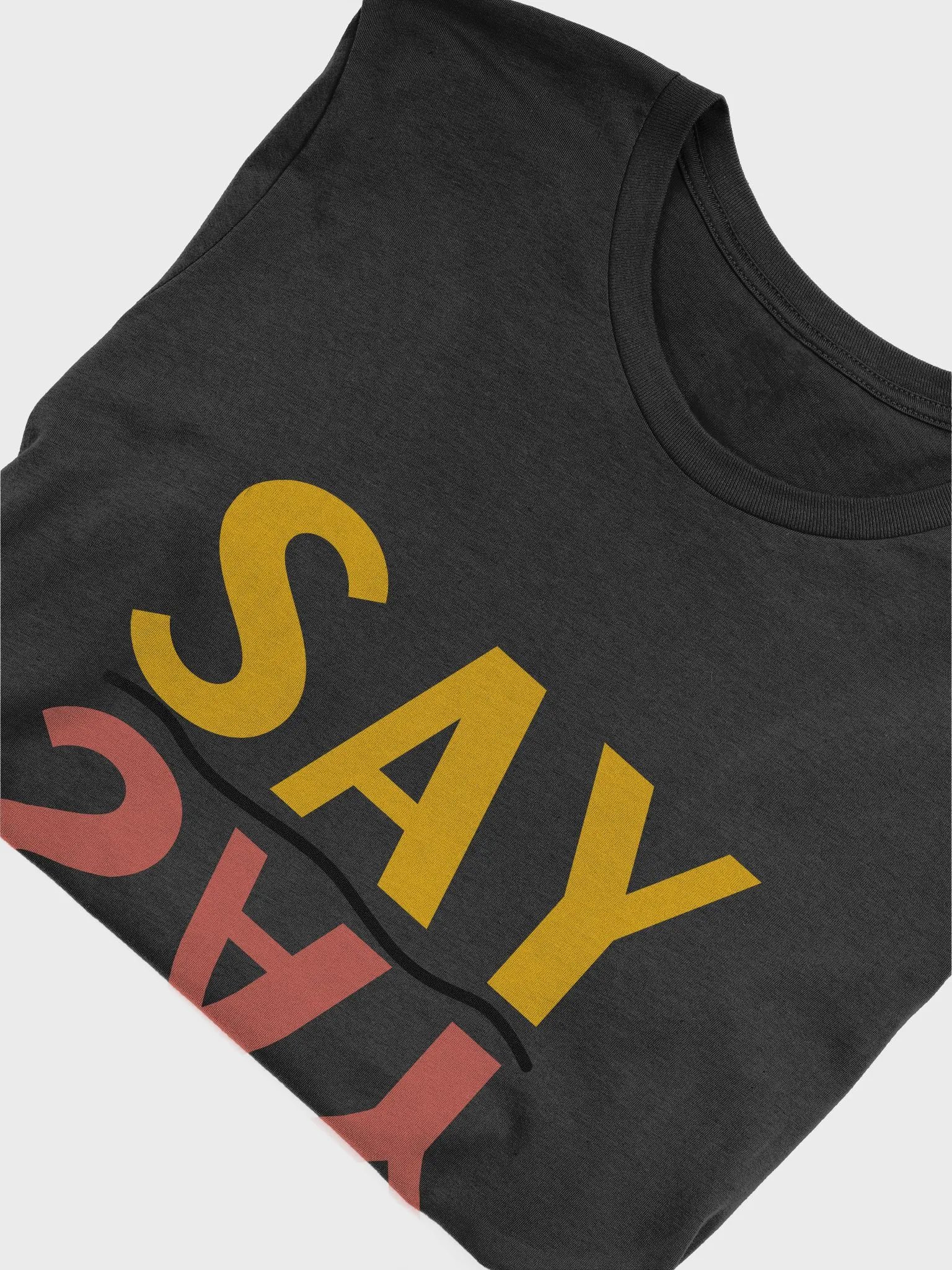 SAY YAS T-Shirt product image (5)