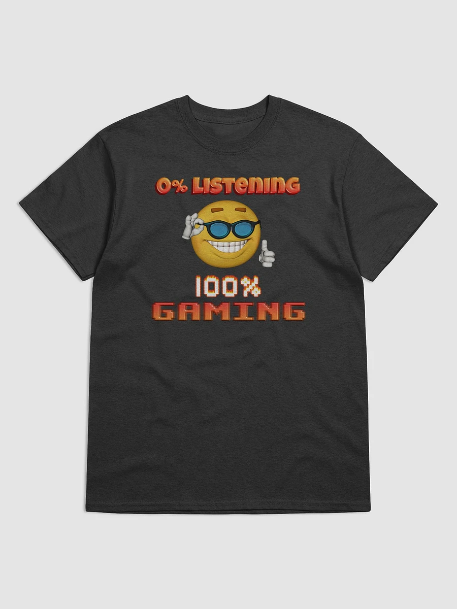 0% Listening 100% Gaming T-shirt product image (1)