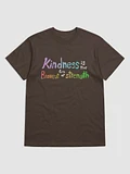 Kindness is the Bravest T-Shirt product image (3)