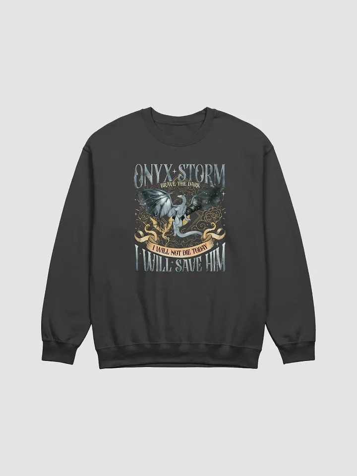 Onyx Storm - I Will Save Him - Sweatshirt product image (3)
