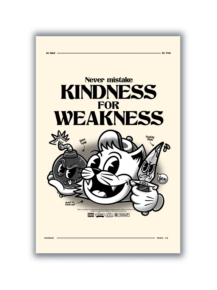 "Never mistake kindness" Poster product image (2)