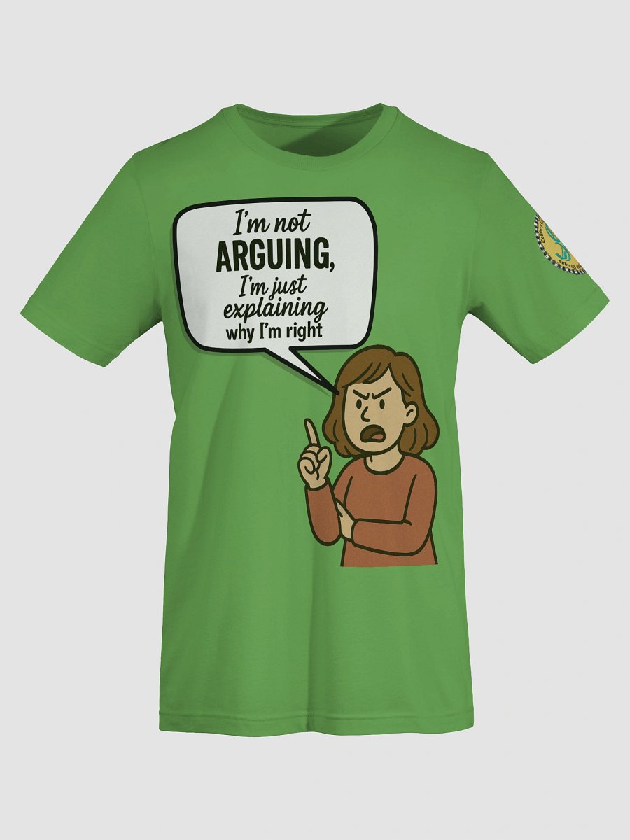 I'm not Arguing (Female) Bella+Canvas Supersoft T-Shirt Colors (4) product image (67)
