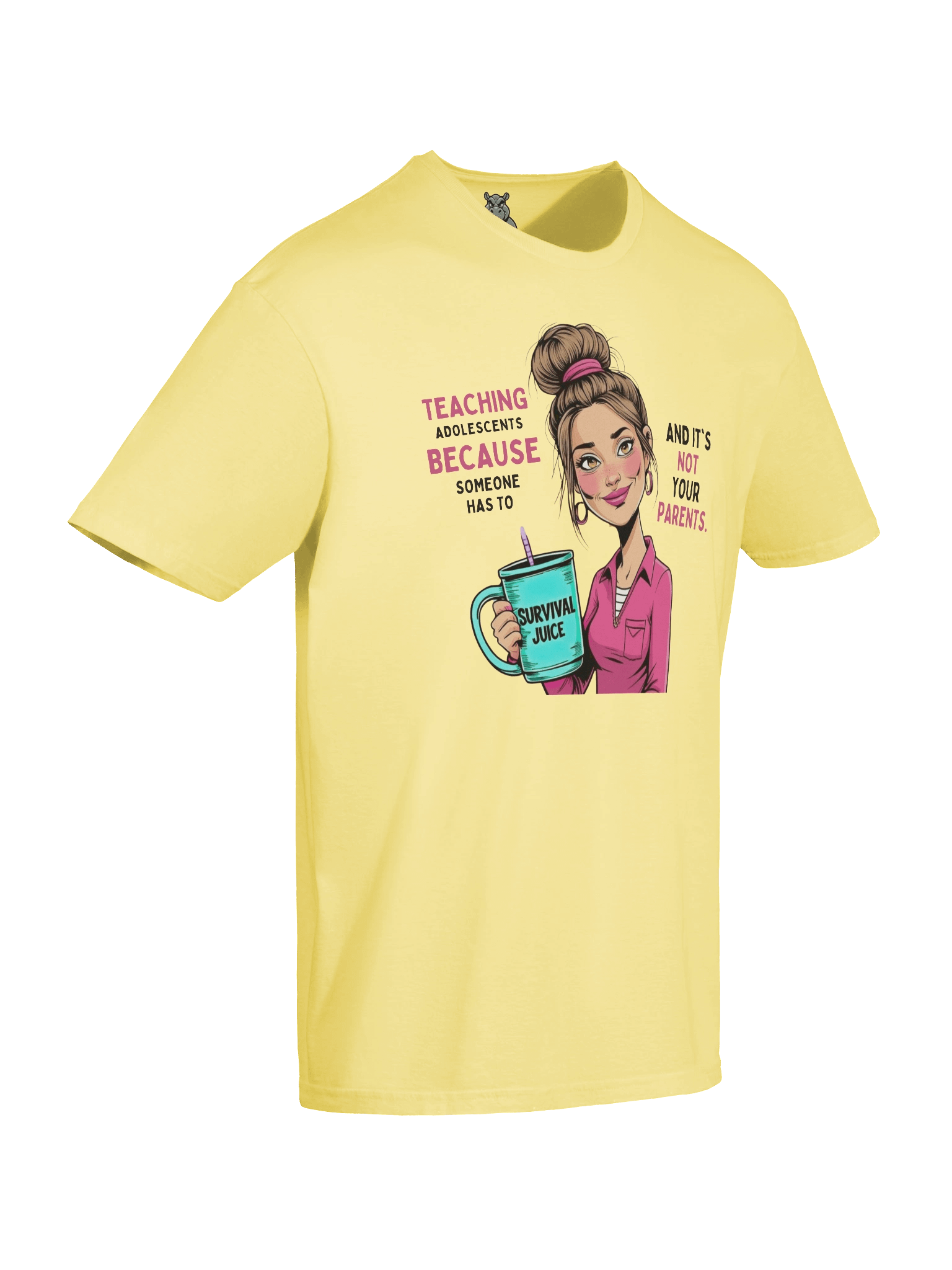 "Teaching Adolescents Because Someone Has To" Teacher T-Shirt – Funny Survival Juice Graphic Tee product image (4)