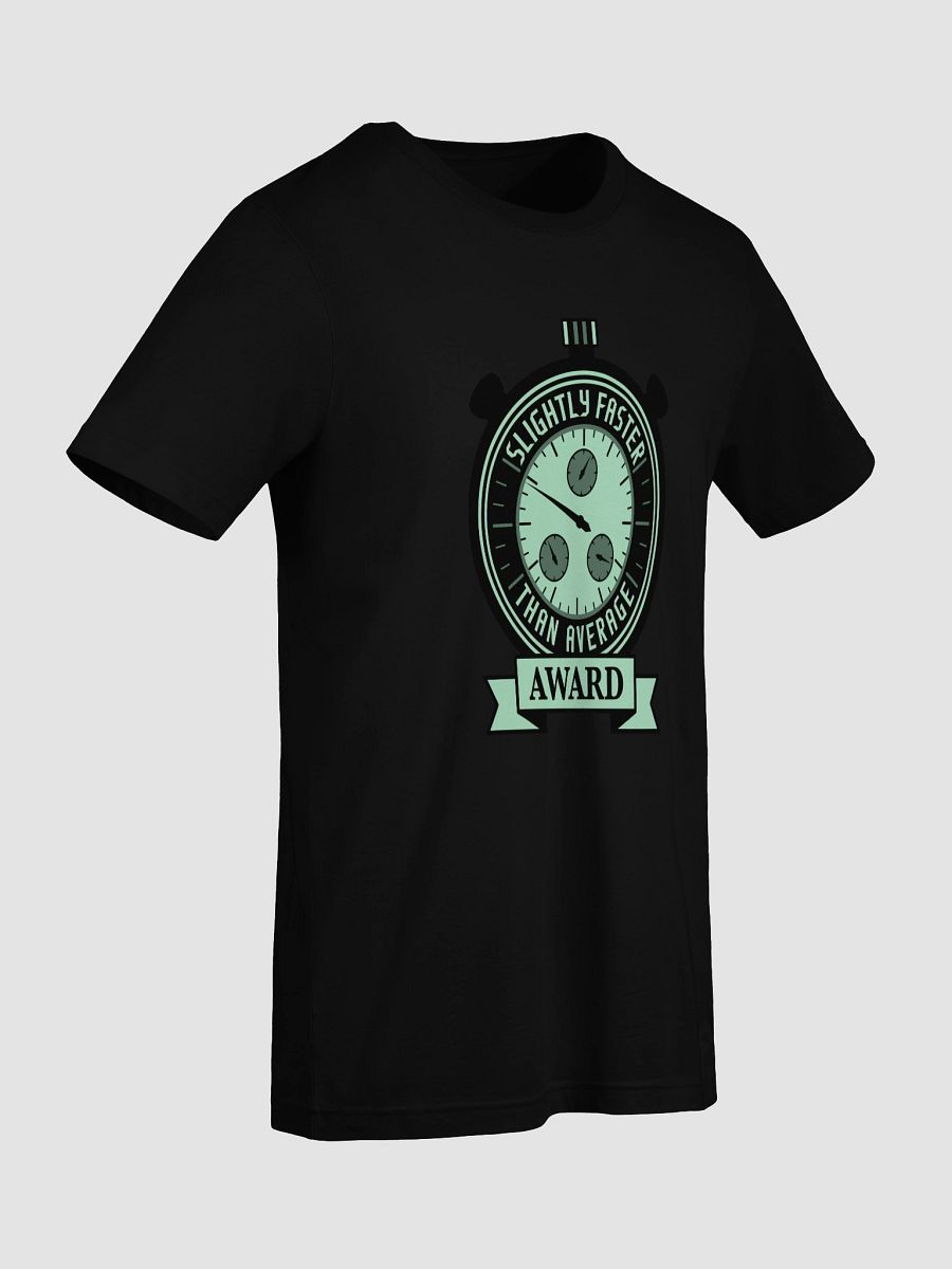 Slightly Faster Award T-Shirt product image (93)